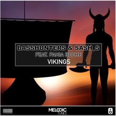 Basshunters & Sash_S Feat. Fahia Buche - Vikings (Original Mix)(FREE DOWNLOAD)