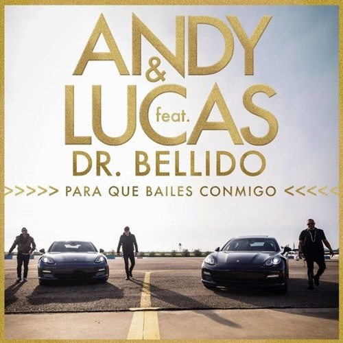 Andy Y Lucas  Ft Dr. Bellido - Para Que Bailes Conmigo (Fenor Rumba Remix)