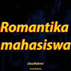 Romantika Mahasiswa (Prod.DaKriss)