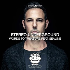 PREMIERE: Stereo Underground - Words To Treasure Feat. Sealine (Original Mix) [Crossfrontier Audio]