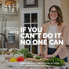 #078 If You Can’t Do It, No One Can