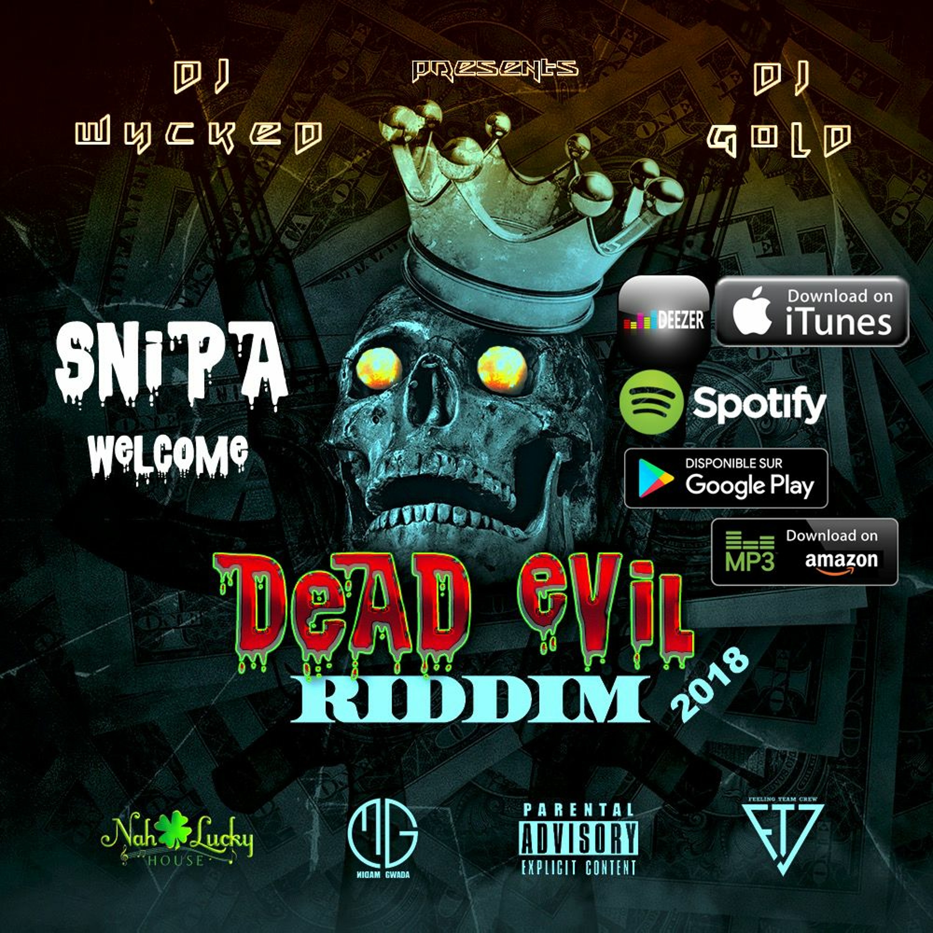 Snipa X Dj Wycked & Dj Gold-Welcome (Dead Evil Riddim 2K18) episode artwork