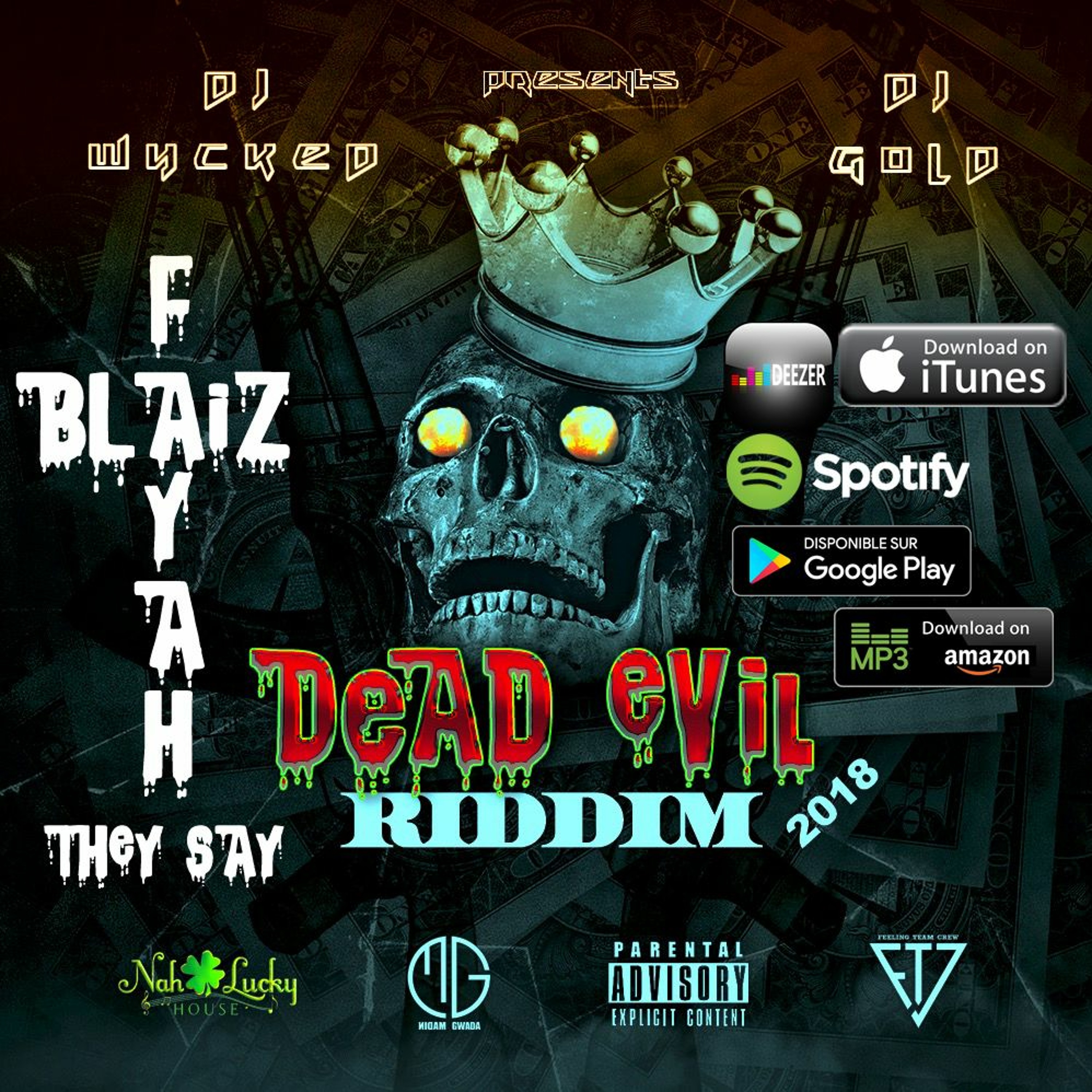 Blaiz Fayah X Dj Wycked & Dj Gold-They Say (Dead Evil Riddim 2K18) episode artwork