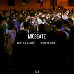 WHAT YOU'VE GOT?! [hip-hop mixtape 2018] free download