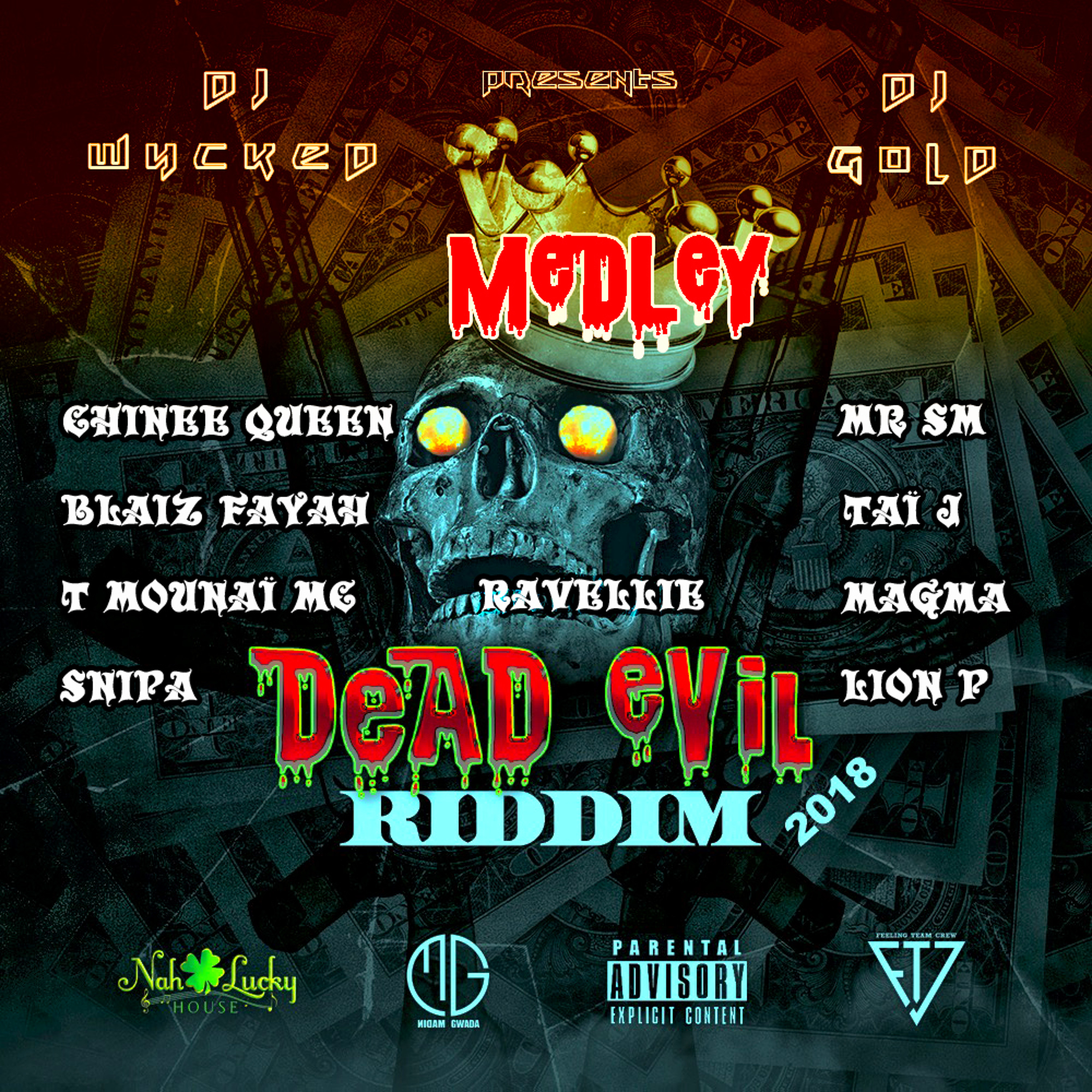 Meddley Dead Evil Riddim 2018 by Dj Wycked & Dj Gold episode artwork