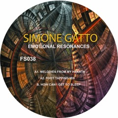 A1. Simone Gatto - MELODIES FROM MY HEARTH NEW MIX - Finale Sessions