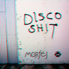Morfej - Disco Shit @PhantomUnitRec