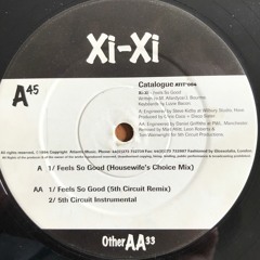 XiXi Feels So Good (5th Circuit Remix)