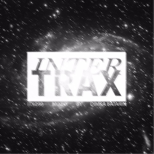 ITX099 mixed by Dimka Batarin