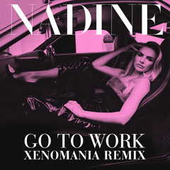 Go To Work (Xenomania Radio Edit)