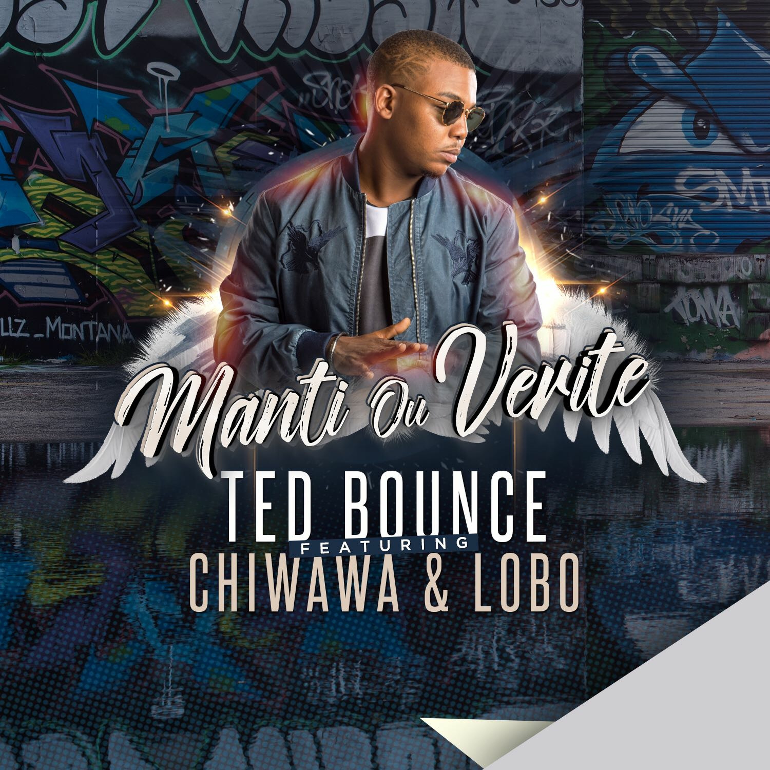 Manti Ou Verite - Ted Bounce Feat Chiwawa & Lobo
