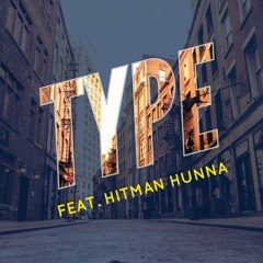 Cellis TYPE Feat. Hunter