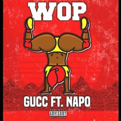 GUCCI ft.NAPO- WOP