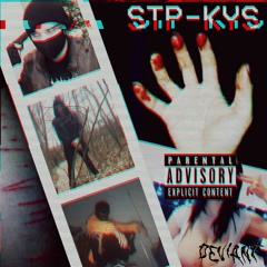 STP-KYS (ft. Slim Reaper & HoneyBerryDrip) [Prod. DEVIANT]