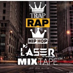 Dj Laser Mix Rap Trap Hip Hop