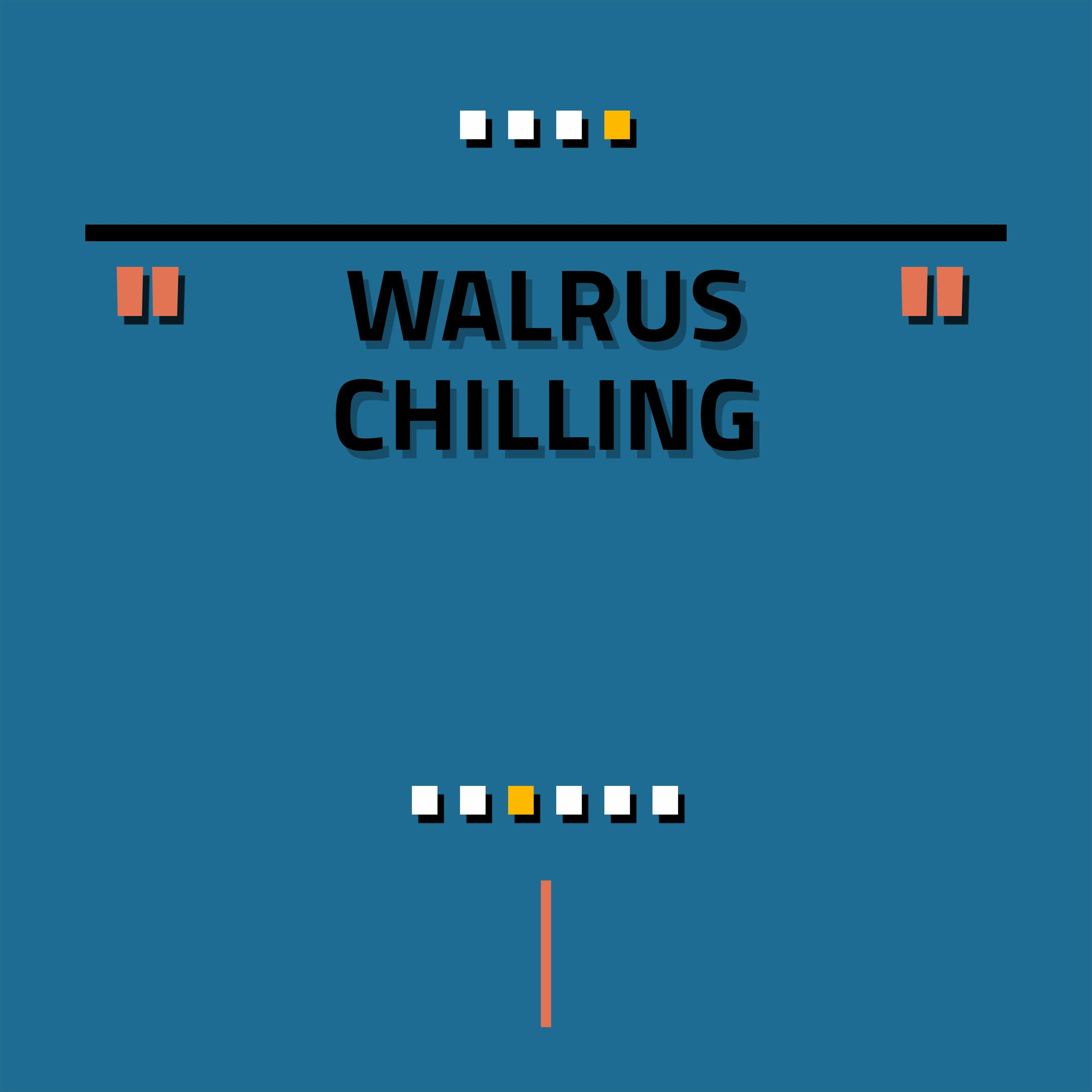 Walrus Chilling episode artwork