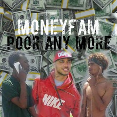 POOR ANY MORE - TY , VON & HB