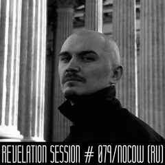 Revelation Session # 079/Nocow (RU)