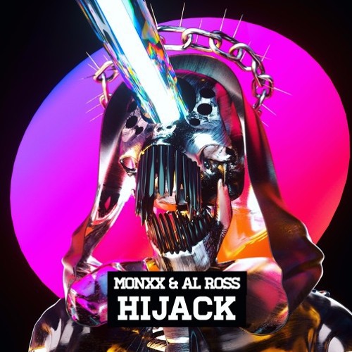 MONXX x X AL Ross - HIJACK  [JER$EY BOOTLEG] [FREE DOWNLOAD]