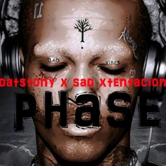 Phase{datstony x sad xtentaction}
