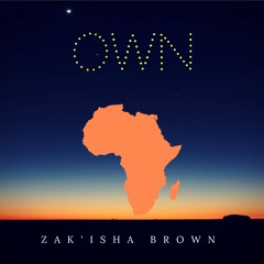 Zakisha - OWN