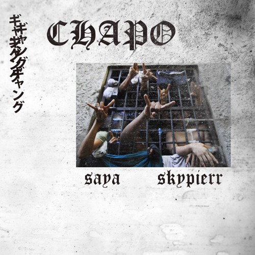 CHAPO w/Saya