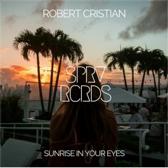 Robert Cristian - Sunrise In Your Eyes