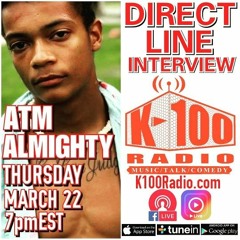 Direct Line Interview with ATM ALMIGHTY on K-100 Radio