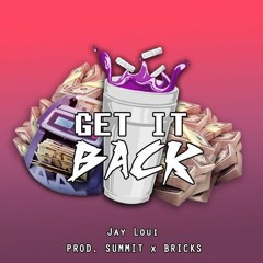 Get It Back [Prod.SummitBeatz x BricksPluggz]