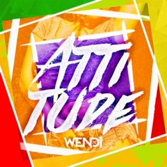 Attitude - Wendi (Bahamas Soca 2018)