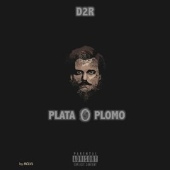 Plata O Plomo