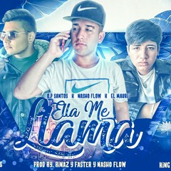 Nasho Flow Ft. O.P Santos Y El Mauri - Ella Me Llama (KQM)