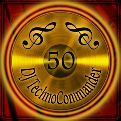 #50 DJ TechnoCommander @ Golden Techno 139bpm