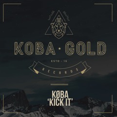 KØBA - KICK IT