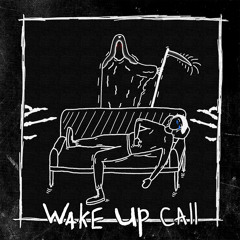 wake up call (prod karma rhythm & drako bills)
