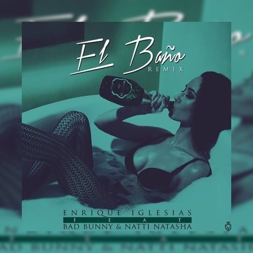 Stream Enrique Iglesias Ft. Bad Bunny - El Baño (Mike Hernandez Remix) by  Mike Hernandez Dj | Listen online for free on SoundCloud