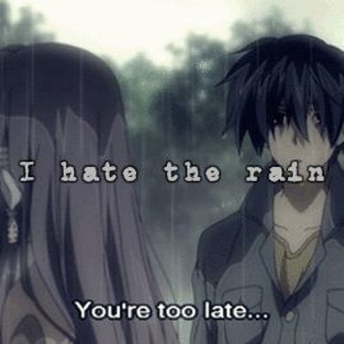 I Hate The Rain (Prod. Anitsu)
