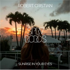 Robert Cristian - Sunrise In Your Eyes (Tropical House)