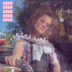 Toe The Line - LYLA