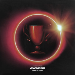 Awards (Prod. by kCali)