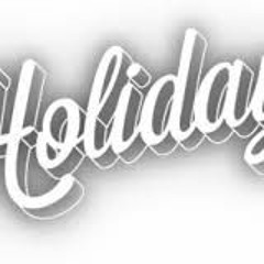 HOLLIDAY [Prod. By Dreyga]