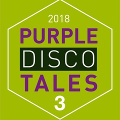 Purple Disco Tales #3 2018