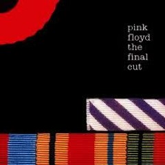 The Final Cut      Pink Floyd