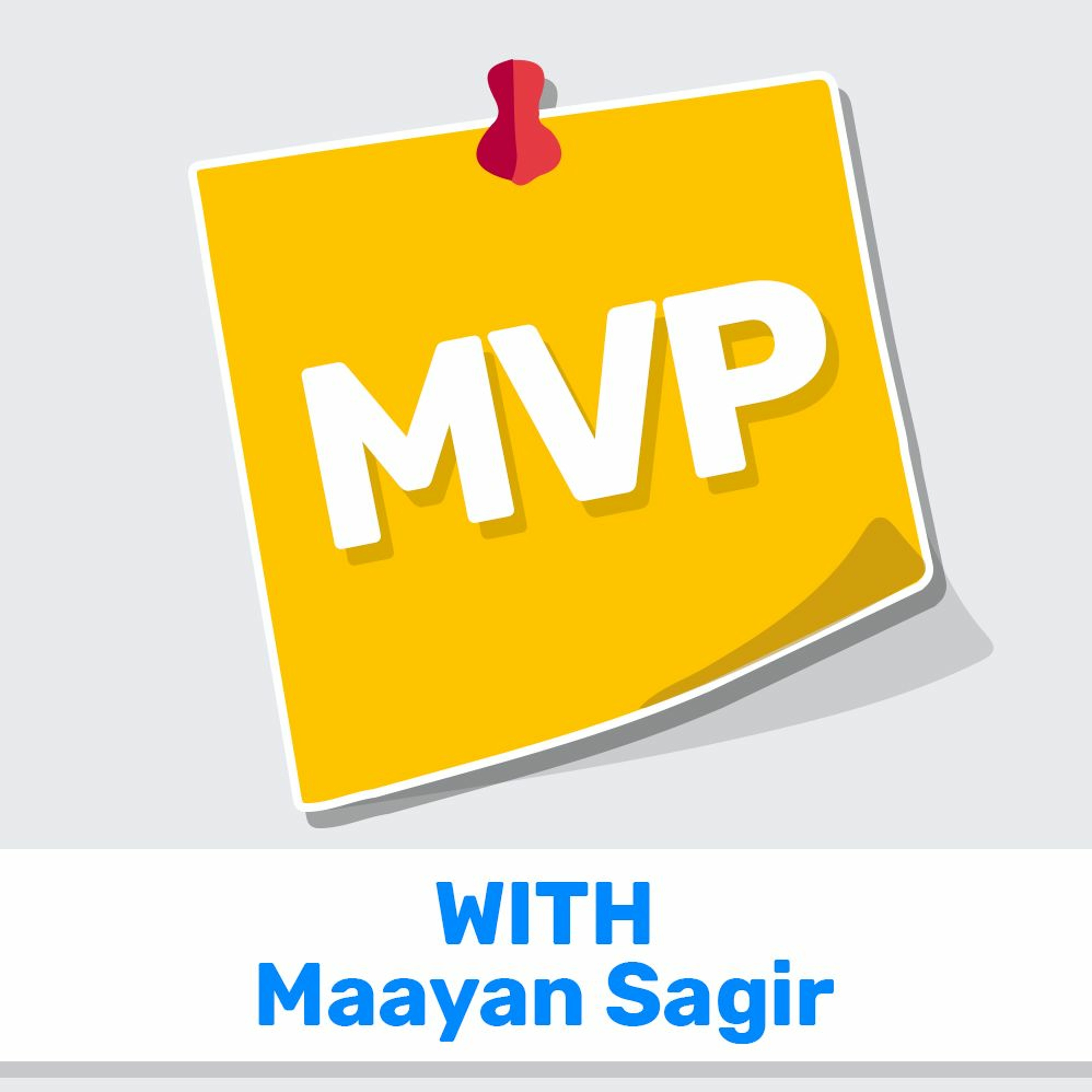 07- MVP it! (featuring Maayan sagir) מוצרלה | Mozzarella- A Product Management Podcast 07- MVP it! (featuring Maayan sagir)
