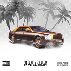 Picture Me Rollin- Feauturing Lil Douzy