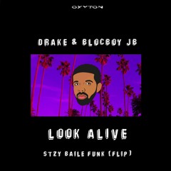 Drake & Blocboy JB - Look Alive [STZY Baile Funk Flip] SNIPPET