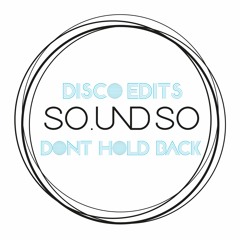 Chanson - Don't Hold Back (So.undso Edit)[Free Download]