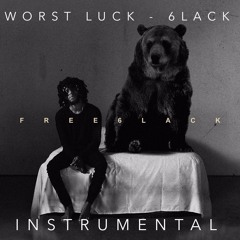 Worst Luck - 6LACK Instrumental