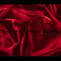 LOVE POTION RIDDIM - REMOH PRODUCTIONS 2018