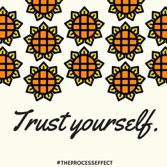 Trust Yourself